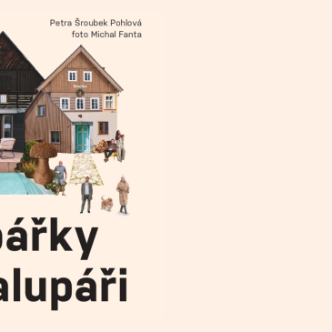 Kde (druhý) domov můj? Výrazné české osobnosti představují své chaty a chalupy
